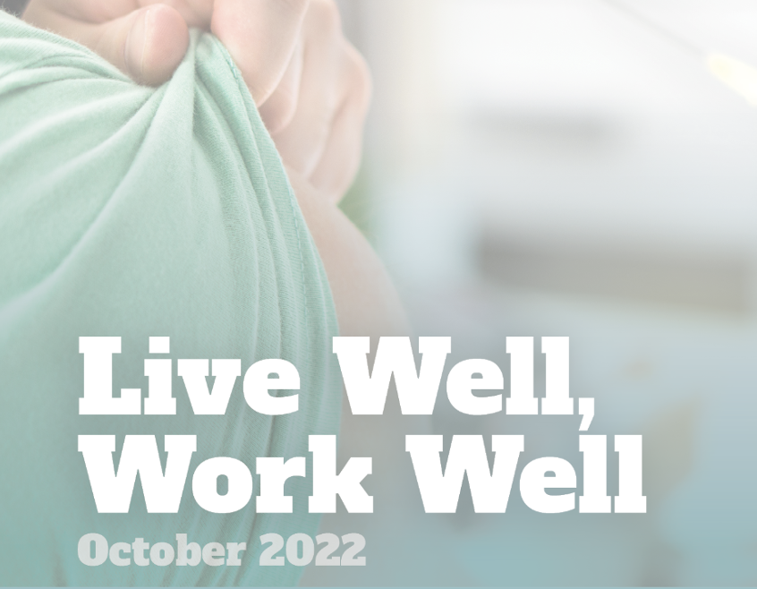 Live Well, Work Well – October 2022